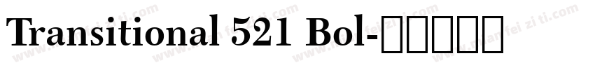 Transitional 521 Bol字体转换